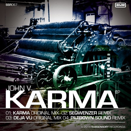 SSR067 – John V – Karma EP now available (rmx by Piltdown Sound, Seqwenzer)